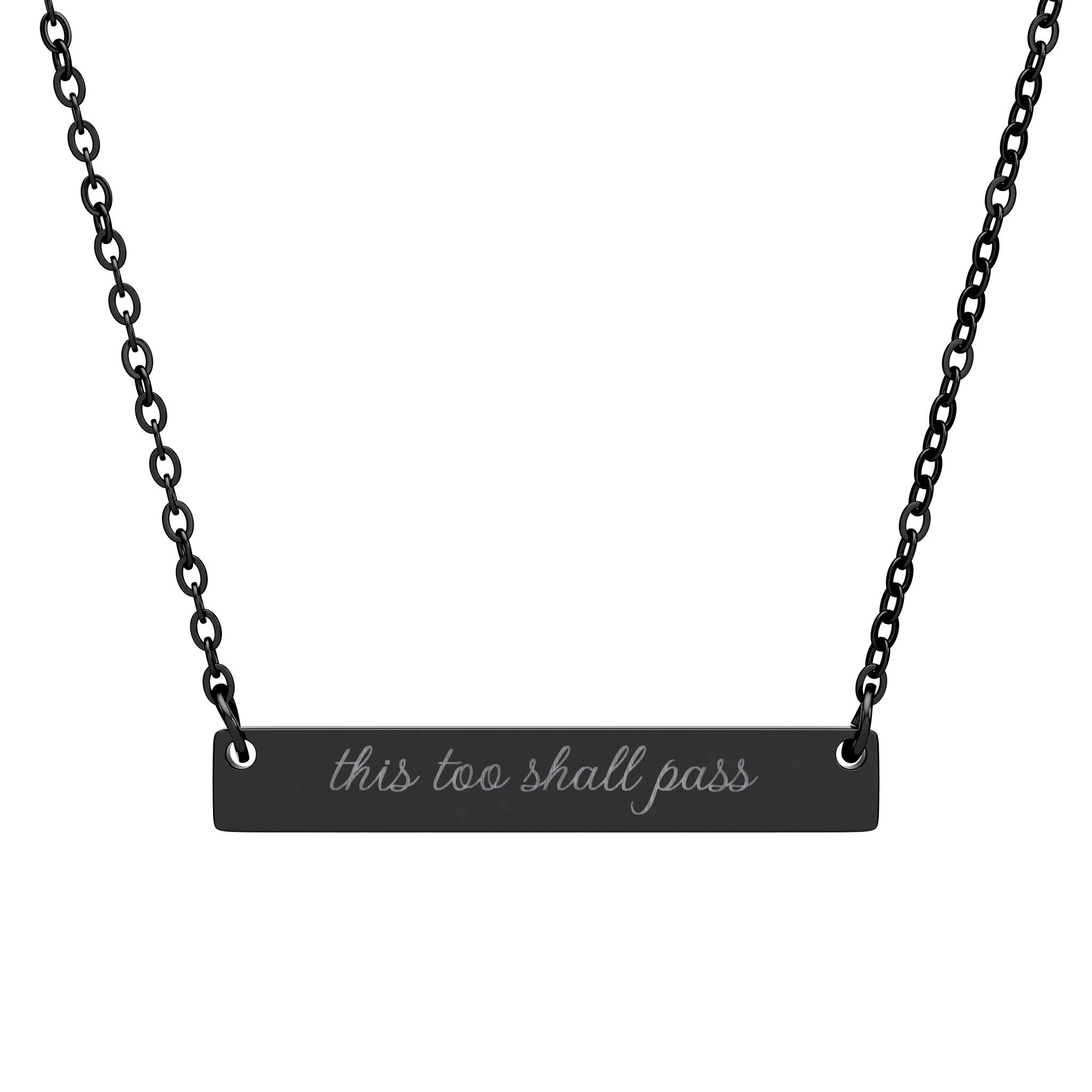 this too shall pass Engraved Horizontal Bar Necklace