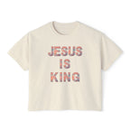Jesus Is King Boxy Tee