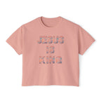 Jesus Is King Boxy Tee