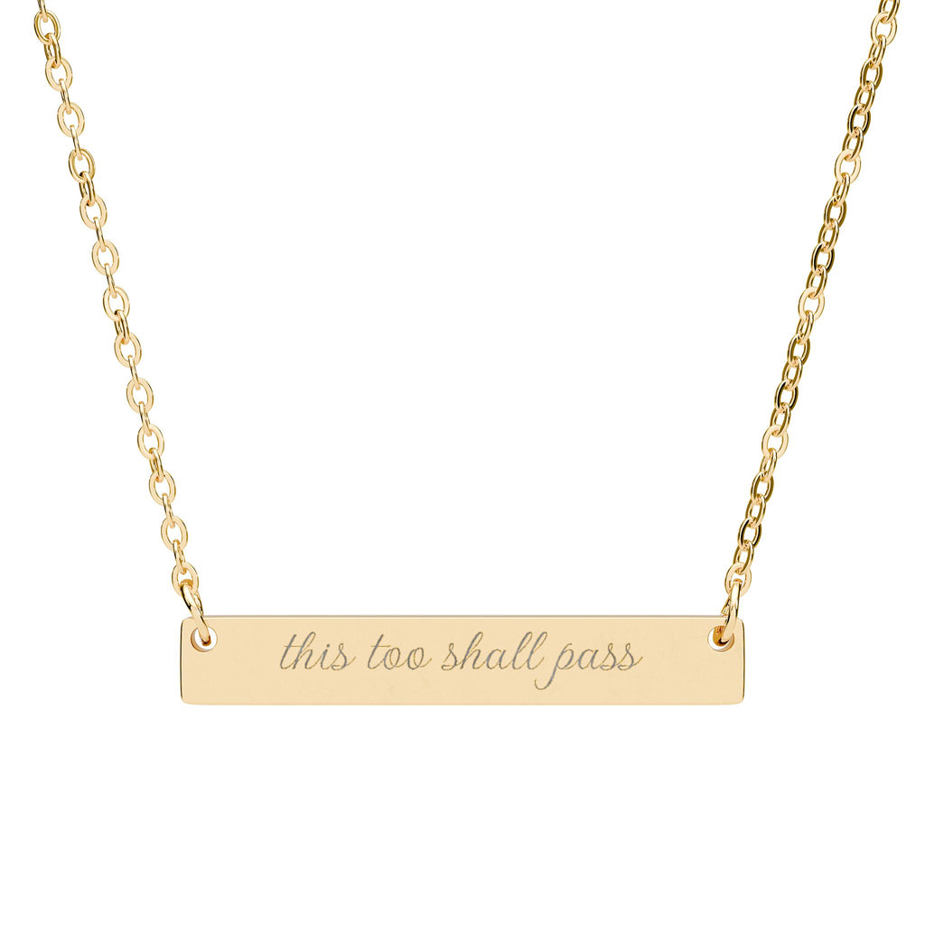 this too shall pass Engraved Horizontal Bar Necklace
