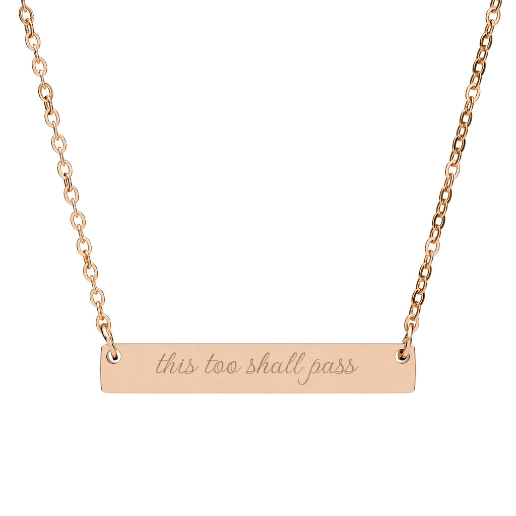 this too shall pass Engraved Horizontal Bar Necklace